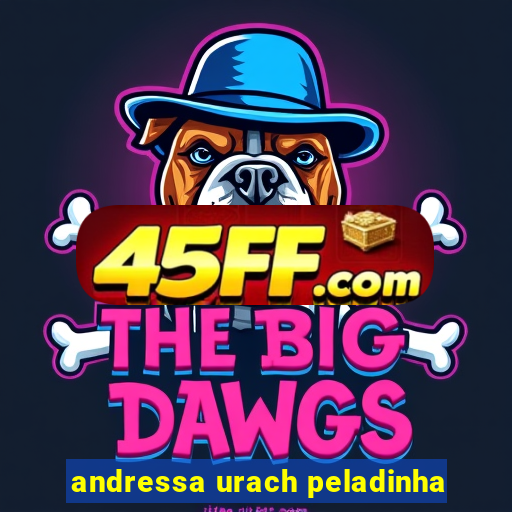 andressa urach peladinha